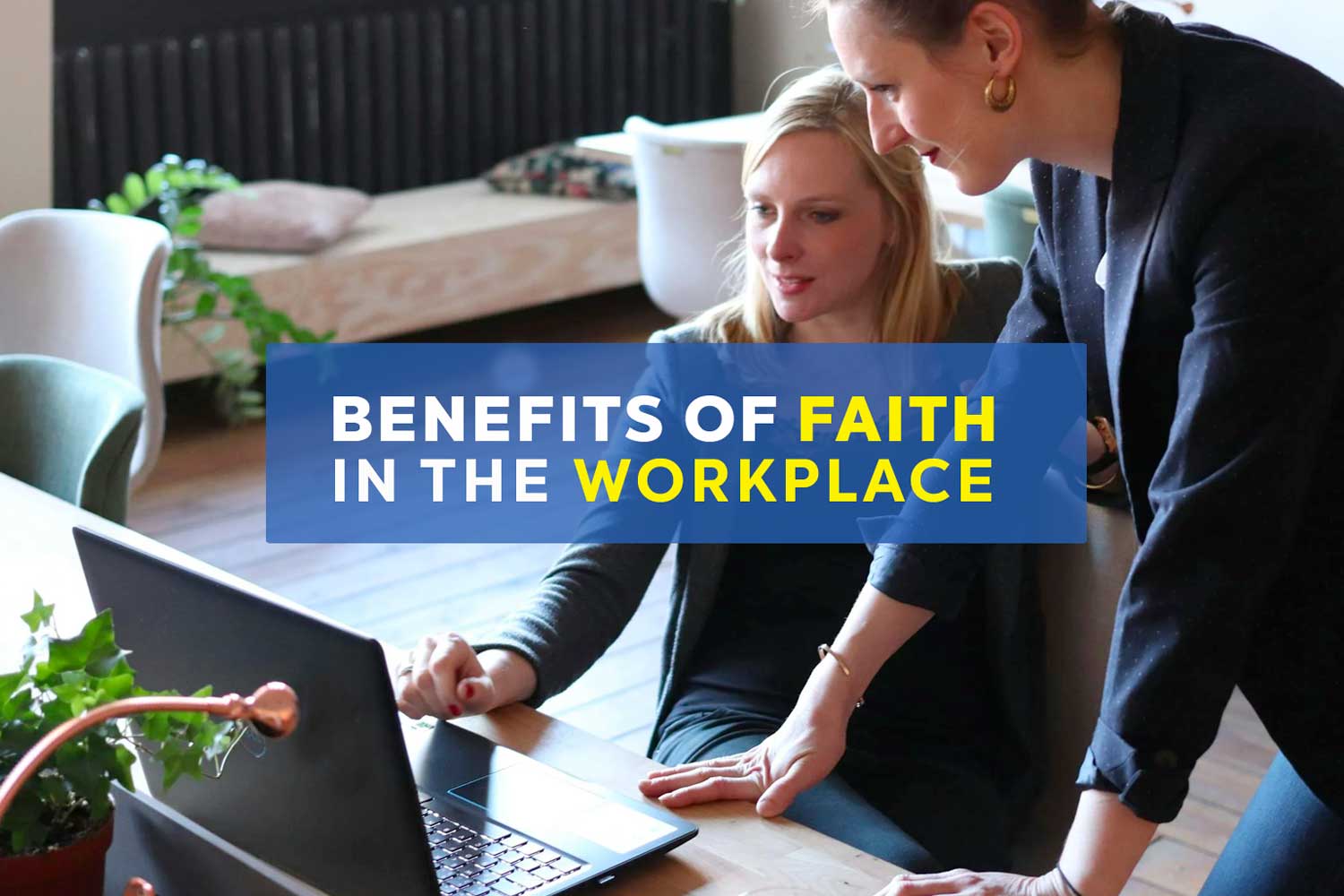 Benefits of Christian Workplace